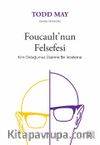Foucault’nun Felsefesi & Kim Olduğumuz Üzerine Bir İnceleme