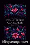 Ozan Efsaneleri Efsanelerdeki Canavarlar
