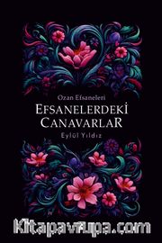 Ozan Efsaneleri Efsanelerdeki Canavarlar
