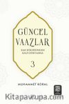 Güncel Vaazlar 3