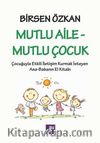 Mutlu Aile - Mutlu Çocuk