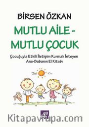 Mutlu Aile - Mutlu Çocuk