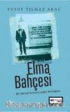 Elma Bahçesi & Bir Servet Somuncuoğlu Armağanı 