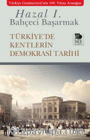 Türkiye'de Kentlerin Demokrasi Tarihi
