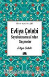 Evliya Çelebi Seyahatnamesi’nden Seçmeler