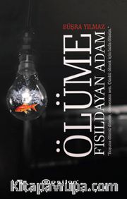 Ölüme Fısıldayan Adam (Ciltli)