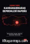 6 Şubat 2023 Kahramanmaraş Depremleri Raporu