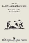 Karanlığın Gölgesinde & Edebiyatta Maden Madenci İlişkisi