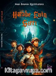 Harabe Evin Sırrı