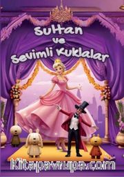 Sultan ve Sevimli Kuklalar
