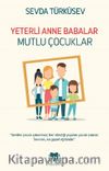 Yeterli Anne Babalar Mutlu Çocuklar