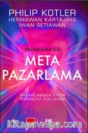Pazarlama 6.0 Meta Pazarlama <br /> Pazarlamada Etkin Teknoloji Kullanımı