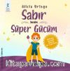Sabır Benim Süper Gücüm