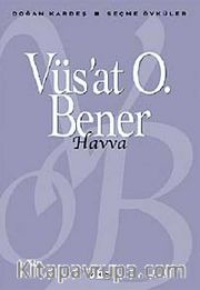 Havva / Vüs'at O. Bener