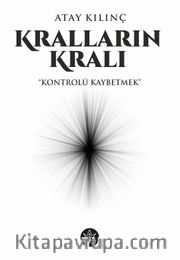 Kralların Kralı <br /> Kontrolü Kaybetmek