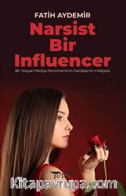 Narsist Bir Influencer