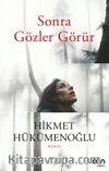 Sonra Gözler Görür