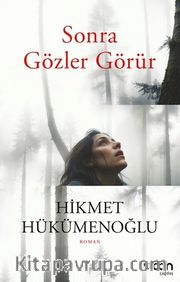 Sonra Gözler Görür