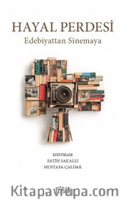 Hayal Perdesi <br /> Edebiyattan Sinemaya