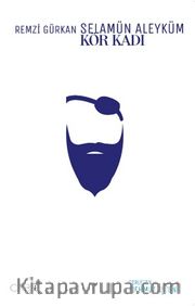 Selamün Aleyküm Kör Kadı