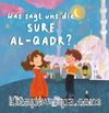 Was sagt uns die Sure Al-Qadr? (Almanca Kadir Sûresi Bize Ne Anlatıyor?)