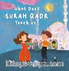 What Does Surah Qadr Teach Us? (İngilizce Kadir Sûresi Bize Ne Anlatıyor?)