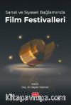 Sanat ve Siyaset Bağlamında Film Festivalleri