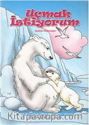 Uçmak İstiyorum