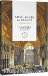 Amel, Ahlak ve Saadet Mîzanü’l-Amel 