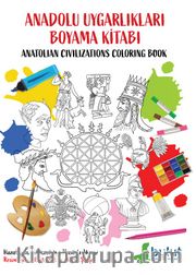 Anadolu Uygarlıkları Boyama Kitabı / Anatolian Civilizations Coloring Book