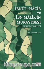 İbnü'l Hacib ve İbn Malik'in Mukayesesi Merfu'at Örneği