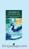 Naturans III: Yeni Gündelik Yaşam