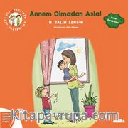 Çıtı ile Pıtı’nın Maceraları: Annem Olmadan Asla!