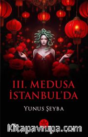 III. Medusa İstanbul’da