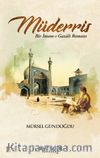 Müderris (1. Cilt) & Bir İmam-ı Gazali Romanı