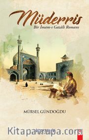 Müderris <br /> Bir İmam-ı Gazali Romanı