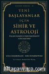 Yeni Başlayanlar İçin Sihir ve Astroloji