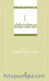 I. Abdurrahman / Önderlerimiz 26