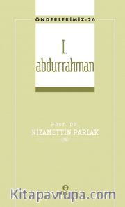 I. Abdurrahman / Önderlerimiz 26