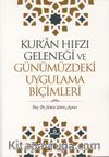 Kur’an Hıfzı Geleneği ve Günümüzdeki Uygulama Biçimleri