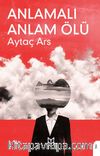 Anlamalı Anlam Ölü