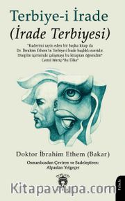 Terbiye-i İrade (İrade Terbiyesi)