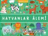 Hayvanlar Âlemi / Pencereli Kitap