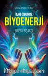 İlahi Dokunuş: Biyoenerji