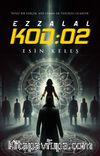 Kod:02 &  Ezzalal