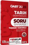 2025 ÖABT Tarih Öğretmenliği Tamamı Çözümlü Soru Bankası