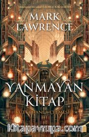 Yanmayan Kitap / Kütüphane Üçlemesi 1 (Ciltli)