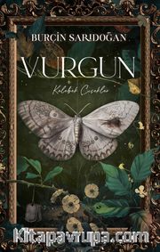 Vurgun 1 / Kelebek Çiçekler (Ciltli)