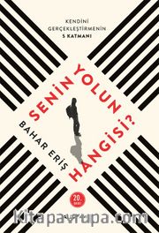 Senin Yolun Hangisi?