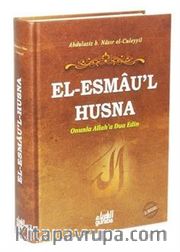 Esmau'l Hüsna (Ciltli) Onunla Allah' Dua Edin